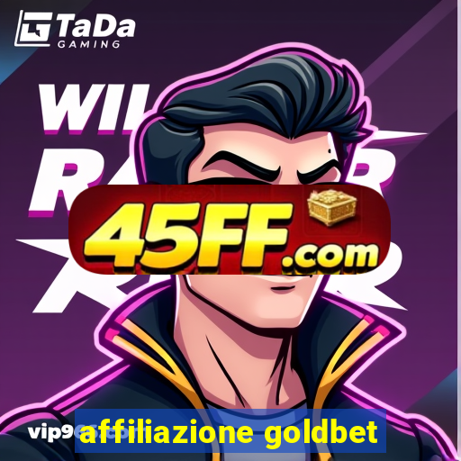 affiliazione goldbet